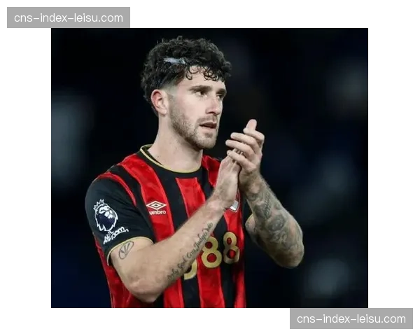 伯恩茅斯后卫塞内西夏窗去向明朗，曼联在争夺中落后